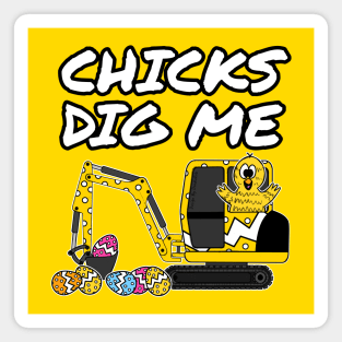 Easter Chick, Chicks Dig Me Magnet